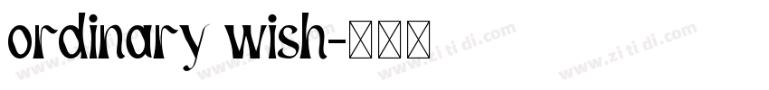 ordinary wish字体转换